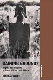 Cover of: Gaining Ground: Rights and Property in South African Land Reform