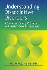 Cover of: Understanding Dissociative Disorders | Marlene E. Hunter