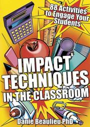 Cover of: Impact Techniques in the Classroom: 88 Activities to Engage Your Students