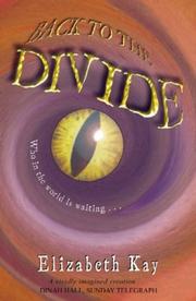 Cover of: Back to the Divide by Elizabeth Kay