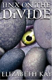 Jinx On The Divide by Elizabeth Kay