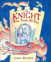 Cover of: The Knight Who Took All Day