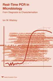 Cover of: Real-time PCR in Microbiology by Ian M. MacKay