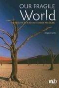 Cover of: Our Fragile World Postcard Book: The Beauty of a Planet Under Pressure (Postcards)