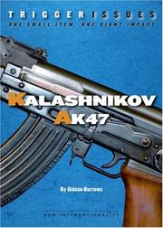 Cover of: Trigger Issues, Kalashnikov AK47: One Small Item, One Giant Impact (Trigger Issues)