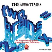 Cover of: The Times Two Brains: Iq, Word and Logic Puzzles, As Published in the London Times