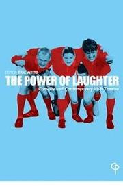Cover of: The Power Of Laughter: Comedy And Contemporary Irish Theatre