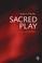 Cover of: Sacred play
