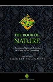 Cover of: The Book of Nature: A Sourcebook of Spiritual Perspectives on Nature and the Environment (The Education Project series)