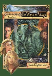 Cover of: The Ways of Magic by Elorin Leighton Grey
