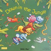 Cover of: Down in the jungle by illustrated by Elisa Squillace.
