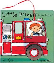 Cover of: To the Rescue! (Little Drivers)