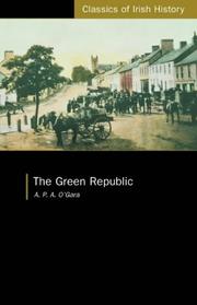 Cover of: The Green Republic: A Visit To South Tyrone (Classics of Irish History)