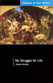 Cover of: My Struggle for Life (Classics of Irish History)