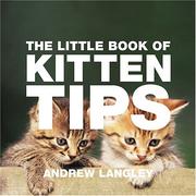 Cover of: The Little Book of Kitten Tips (Little Tips Books)