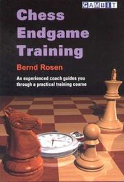 Cover of: Chess Endgame Training by Bernd Rosen