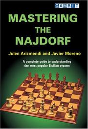 Cover of: Mastering the Najdorf by Julen Arizmendi, Javier Moreno
