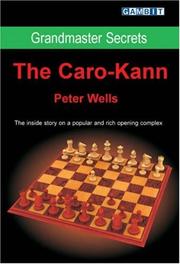 Cover of: Grandmaster Secrets - The Caro-Kann by Peter Wells