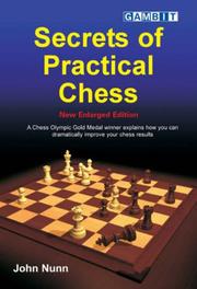 Cover of: Secrets of Practical Chess (New Enlarged Edition) by John Nunn