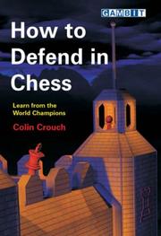 Cover of: How to Defend in Chess by Colin Crouch