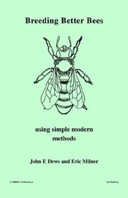 Breeding Better Bees by John E. Dews, Eric Milner