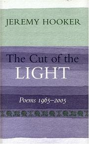 Cover of: The Cut of the Light: Poems 1965 - 2005