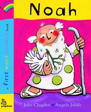 Cover of: Noah (First Word Heroes Books) | Julie Clayden