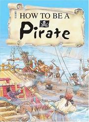 Cover of: How to Be a Pirate (How to Be)