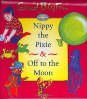 Cover of: Nippy the Pixie and Off to the Moon (Enid Blyton Two-By-Two Stories) | Enid Blyton