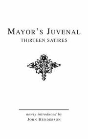 Cover of: Mayor's Juvenal Thirteen Satires: Introduction, Text and Commentary on Satires I-VII (Classic Editions)