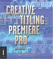 Cover of: Creative Titling with Premiere Pro by Ed Gaskell