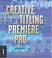 Cover of: Creative Titling with Premiere Pro