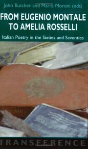 Cover of: From Eugenio Montale To Amelia Rosselli: Italian Poetry In The Sixties And Seventies