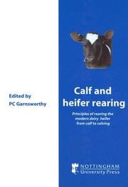 Cover of: Calf and Heifer Rearing (University of Nottingham Easter School in Agricultural Science)
