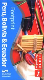 Cover of: Backpacker Peru Bolivia & Ecuador (Footprint Backpackers' Latin America : Peru, Bolivia, and Ecuador)