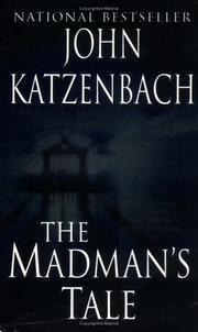 Cover of: The Madman's Tale by John Katzenbach