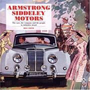 Cover of: Armstrong-Siddeley Motors: The Cars,The Company and the People in Definitive Detail