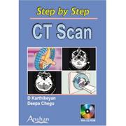 Cover of: Step by Step Ct Scan (Step by Step S.) (Step by Step) by D. Karthikeyan, Deepa Chegu