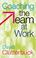 Cover of: Coaching the Team at Work