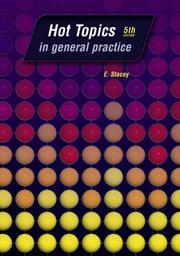 Cover of: Hot Topics in General Practice, Fifth Edition (Hot Topics) by Ese Stacey