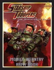 Cover of: Starship Troopers Miniatures Game: The Mobile Infantry Army Book (Starship Troopers)