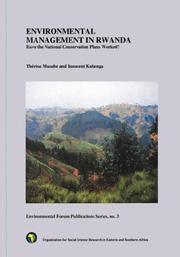 Cover of: Environmental Management in Rwanda. Have the National Conservation Plans Worked? | Therese and Kabenga, Innocent Musabe