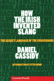 How the Irish invented slang by Daniel Cassidy