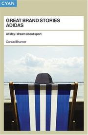 Cover of: Great Brand Stories: Adidas: All Day I Dream About Sport (Great Brand Stories series)
