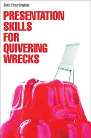 Cover of: Presentation Skills for Quivering Wrecks | Bob Etherington