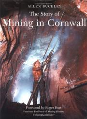 Cover of: The Story of Mining in Cornwall by Allen Buckley