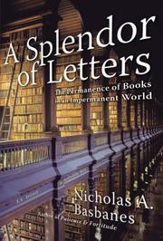 Cover of: A splendor of letters: the permanence of books in an impermanent world