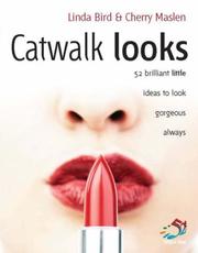 Cover of: Catwalk Looks (52 Brilliant Little Ideas) by Linda Bird, Cherry Maslen