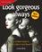 Cover of: Look Gorgeous Always (52 Brilliant Ideas)