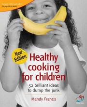 Cover of: Healthy Cooking for Children (52 Brilliant Ideas) by Mandy Francis